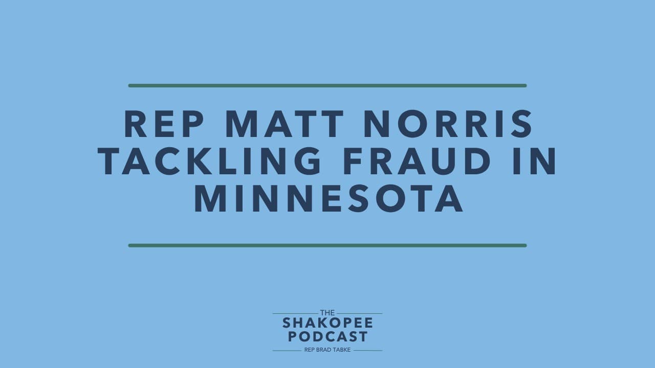 Rep Norris Tackling Fraud in Minnesota